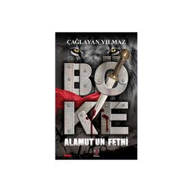 Böke - Alamut'un Fethi - Çağlayan Yılmaz