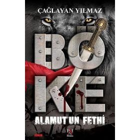 Böke - Alamut'un Fethi - Çağlayan Yılmaz
