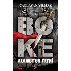 Böke - Alamut'un Fethi - Çağlayan Yılmaz