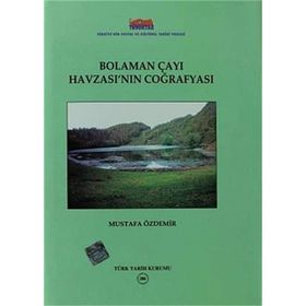 Bolaman Çayı Havzası’nın Coğrafyası - h mustafa ozdemir
