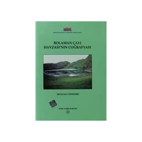 Bolaman Çayı Havzası’nın Coğrafyası - h mustafa ozdemir