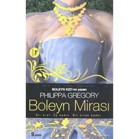BOLEYN MİRASI - PHILIPPA GREGORY