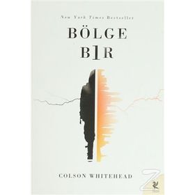 Bölge Bir - Colson Whitehead