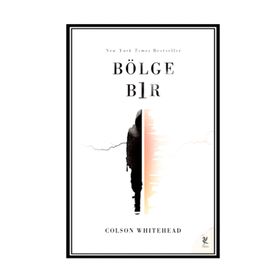 Bölge Bir - Colson Whitehead