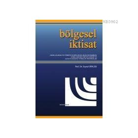 Bölgesel İktisat - Zeynel Dinler