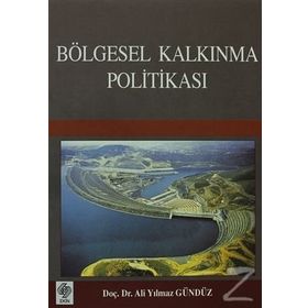 BÖLGESEL KALKINMA POLİTİKASI - ALI YILMAZ GÜNDÜZ