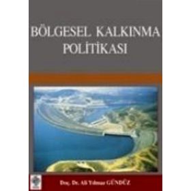 BÖLGESEL KALKINMA POLİTİKASI - ALI YILMAZ GÜNDÜZ