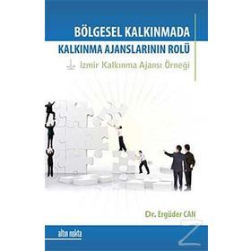 Bölgesel Kalkınmada Kalkınma Ajanslarının Rolü-Ergüder Can