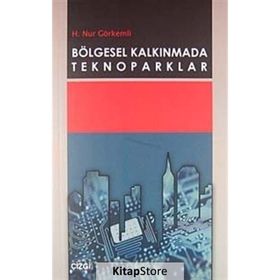 BÖLGESEL KALKINMADA TEKNOPARKLAR - H. NUR GÖRKEMLİ