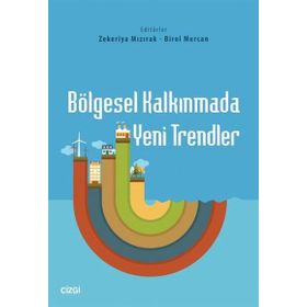 Bölgesel Kalkınmada Yeni Trendler - Zekeriya Mızırak Birol Mercan