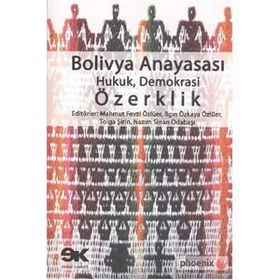 BOLIVYA ANAYASASI HUKUK, DEMOKRASI, ÖZERKLIK - KOLEKTIF