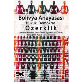 BOLIVYA ANAYASASI HUKUK, DEMOKRASI, ÖZERKLIK - KOLEKTIF