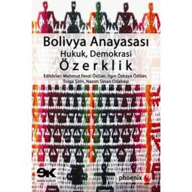 BOLIVYA ANAYASASI HUKUK, DEMOKRASI, ÖZERKLIK - KOLEKTIF