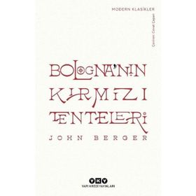 Bologna'nın Kırmızı Tenteleri - John Berger