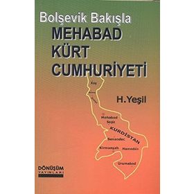 BOLŞEVİK BAKIŞLA MEHABAD KÜRT CUMHURIYETI - H. YEŞİL