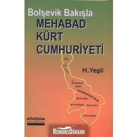 BOLŞEVİK BAKIŞLA MEHABAD KÜRT CUMHURIYETI - H. YEŞİL