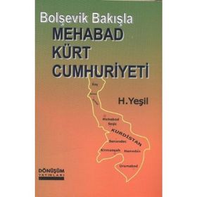 BOLŞEVİK BAKIŞLA MEHABAD KÜRT CUMHURIYETI - H. YEŞİL