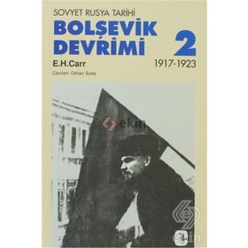 BOLŞEVİK DEVRIMI 2 - SOVYET RUSYA TARIHI 1917-1923 - EDWARD HALLETT CARR