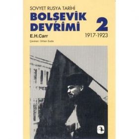 BOLŞEVİK DEVRIMI 2 - SOVYET RUSYA TARIHI 1917-1923 - EDWARD HALLETT CARR
