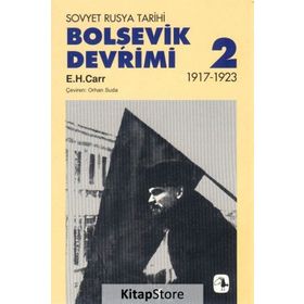 BOLŞEVİK DEVRIMI 2 - SOVYET RUSYA TARIHI 1917-1923 - EDWARD HALLETT CARR