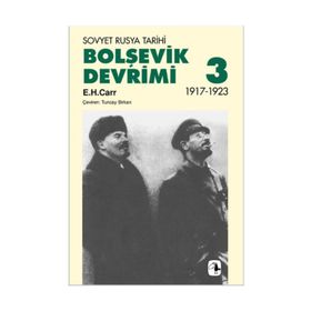 BOLŞEVİK DEVRIMI 3 - SOVYET RUSYA TARIHI 1917-1923 - EDWARD HALLETT CARR