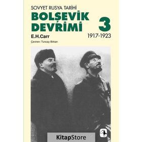 BOLŞEVİK DEVRIMI 3 - SOVYET RUSYA TARIHI 1917-1923 - EDWARD HALLETT CARR