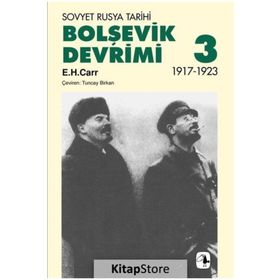 BOLŞEVİK DEVRIMI 3 - SOVYET RUSYA TARIHI 1917-1923 - EDWARD HALLETT CARR