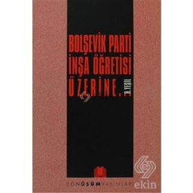 BOLŞEVIK PARTI İNŞA ÖĞRETISI ÜZERINE... - H. YEŞIL