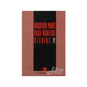 BOLŞEVIK PARTI İNŞA ÖĞRETISI ÜZERINE... - H. YEŞIL