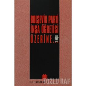 BOLŞEVIK PARTI İNŞA ÖĞRETISI ÜZERINE... - H. YEŞIL