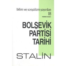 Bolşevik Partisi Tarihi - Josef Vissaryonoviç Çugaşvili Stalin
