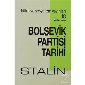 Bolşevik Partisi Tarihi - Josef Vissaryonoviç Çugaşvili Stalin