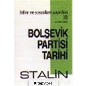 Bolşevik Partisi Tarihi - Josef Vissaryonoviç Çugaşvili Stalin
