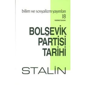Bolşevik Partisi Tarihi - Josef Vissaryonoviç Çugaşvili Stalin
