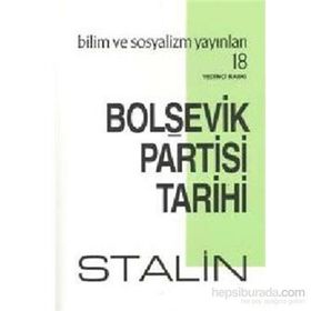 Bolşevik Partisi Tarihi - Josef Vissaryonoviç Çugaşvili Stalin