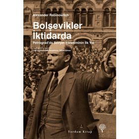 Bolşevikler İktidarda - Alexander Rabinowitch