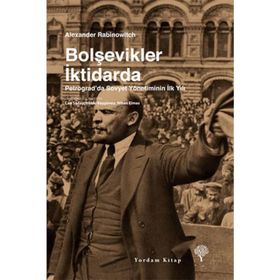 Bolşevikler İktidarda - Alexander Rabinowitch
