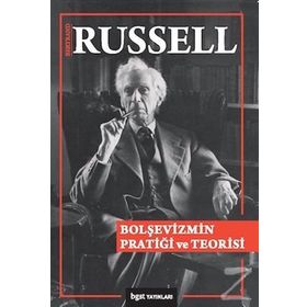 Bolşevizmin Pratiği ve Teorisi - Bertrand Russell