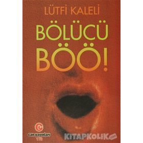 BÖLÜCÜ BÖÖ! - LÜTFI KALELI