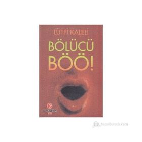 BÖLÜCÜ BÖÖ! - LÜTFI KALELI
