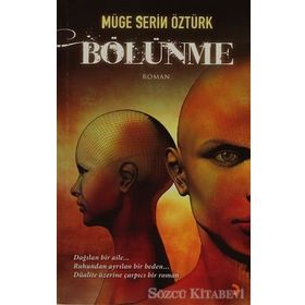 BÖLÜNME - MÜGE SERIN ÖZTÜRK