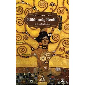 BÖLÜNMÜŞ BENLIK - R. D. LAING (RICHARD DAVID LAING)