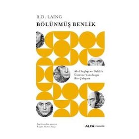 BÖLÜNMÜŞ BENLIK - R. D. LAING (RICHARD DAVID LAING)