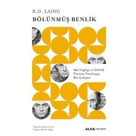 BÖLÜNMÜŞ BENLIK - R. D. LAING (RICHARD DAVID LAING)