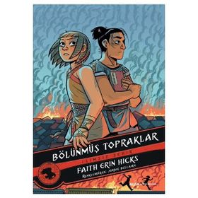 Bölünmüş Topraklar - Faith Erin Hicks