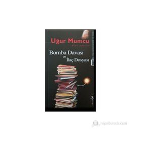 BOMBA DAVASI VE İLAÇ DOSYASI - UĞUR MUMCU