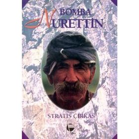BOMBA NURETTIN - STRATIS ÇİRKAS