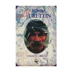 BOMBA NURETTIN - STRATIS ÇİRKAS