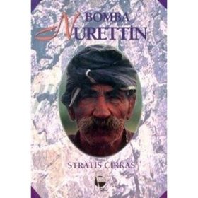 BOMBA NURETTIN - STRATIS ÇİRKAS