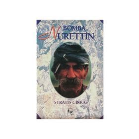 BOMBA NURETTIN - STRATIS ÇİRKAS